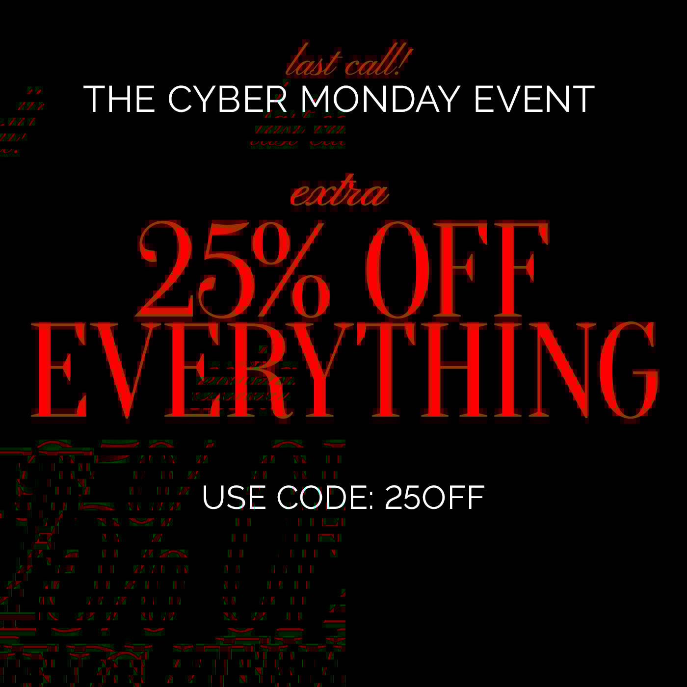 Cyber Monday Banner - last call (Primary) 