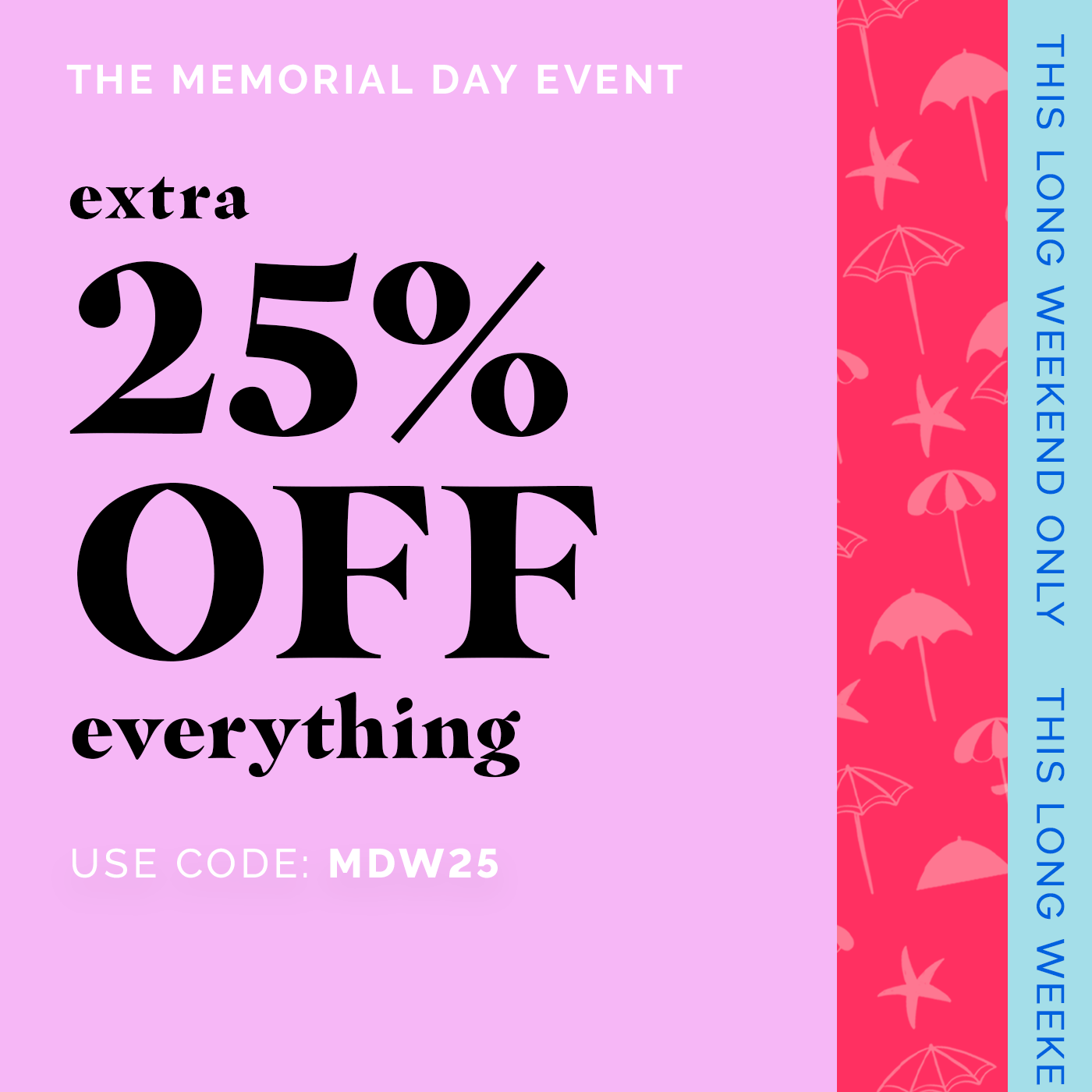 The Memorial Day Event This Long Weekend Only Mobile Banner