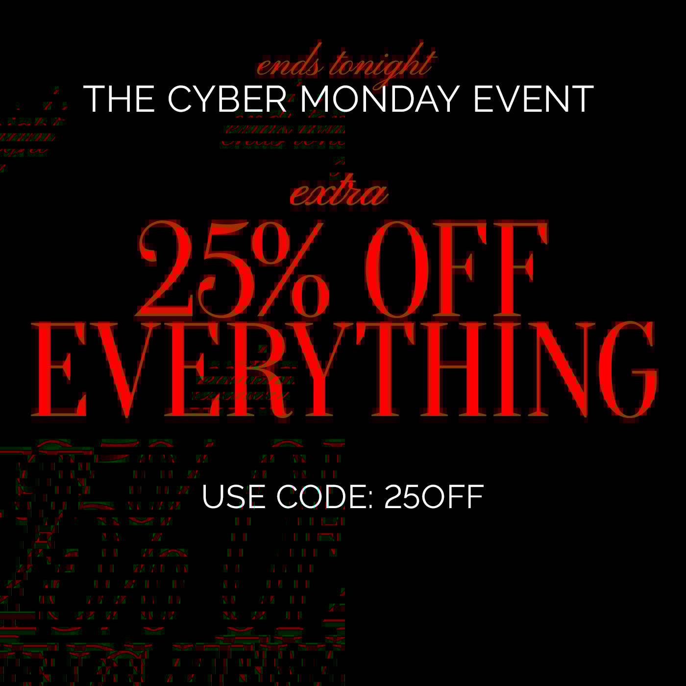 Cyber Monday Banner - Ends Tonight (Primary) 