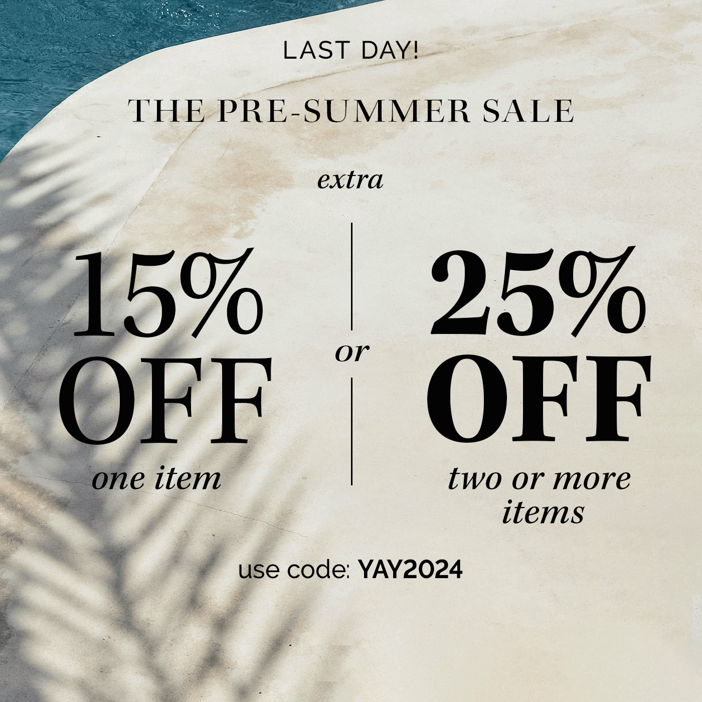The Pre-Summer Sale Last Day Mobile Banner